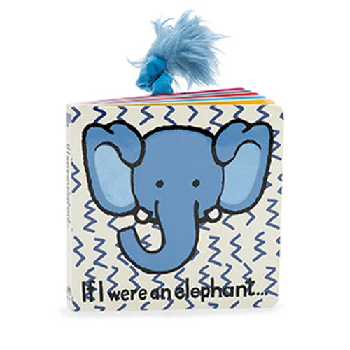 If I Were An Elephant Board Book